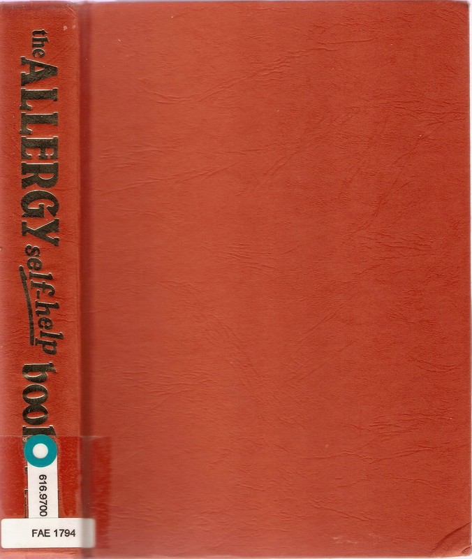 The Allergy Self-Help Book : A Complete Guide to Nondrug Relief of Asthma, Ha…