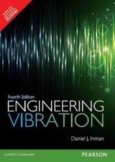 Engineering Vibrations by Inman, 4th International Edition (Softcover)