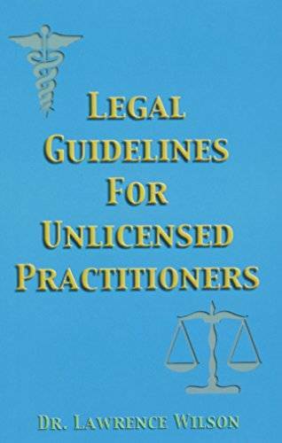 Legal Guidelines For Unlicensed Practitioners – Paperback – GOOD