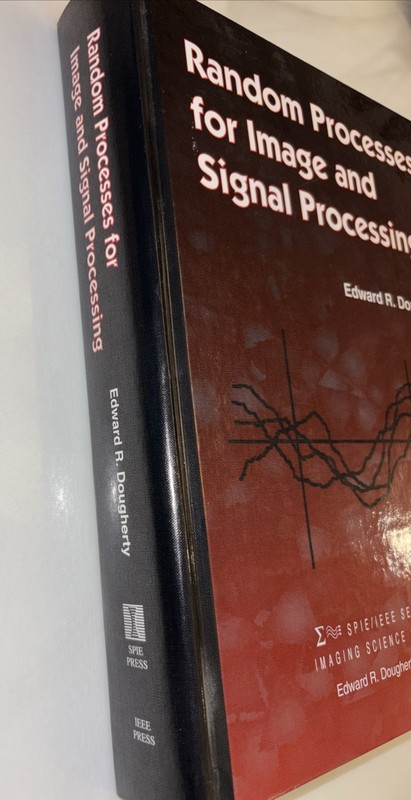 Random Processes for Image & Signal Processing Edward R. Dougherty-HC-1999-VG+ gallery