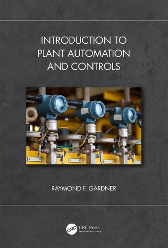 Introduction to Plant Automation and Controls by Raymond F. Gardner (English) Pa