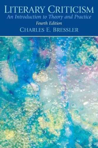 Literary Criticism: An Introduction to Theory and Practice by Bressler, Charles