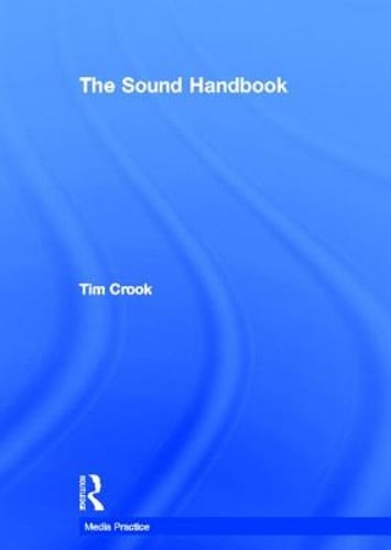 The Sound Handbook by Tim Crook: New