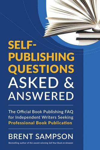 Self-Publishing Questions Asked & Answered: The Official Book Publishing FAQ…