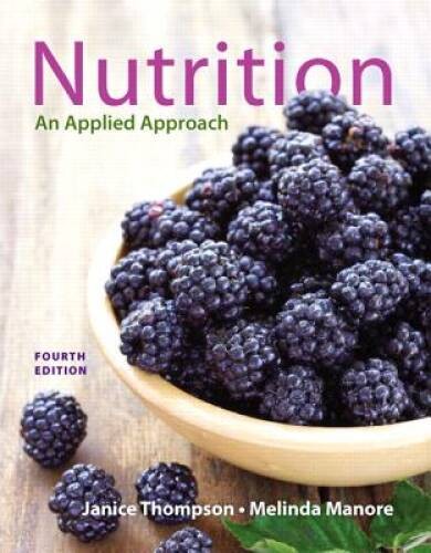 Nutrition: An Applied Approach (4th Edition) – Paperback – GOOD