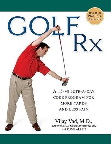 Golf Rx: A Fifteen-Minute-A-Day Core Program for More… by Allen, Dave Hardback