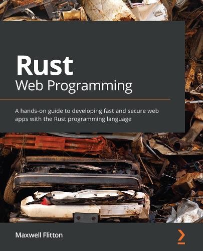 Maxwell Flitton Rust Web Programming (Paperback) (UK IMPORT)