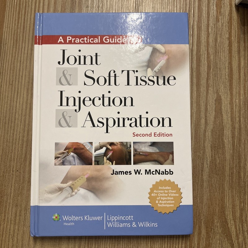 Joint & Soft Tissue Injection & Aspiration 2nd Ed HC Clean