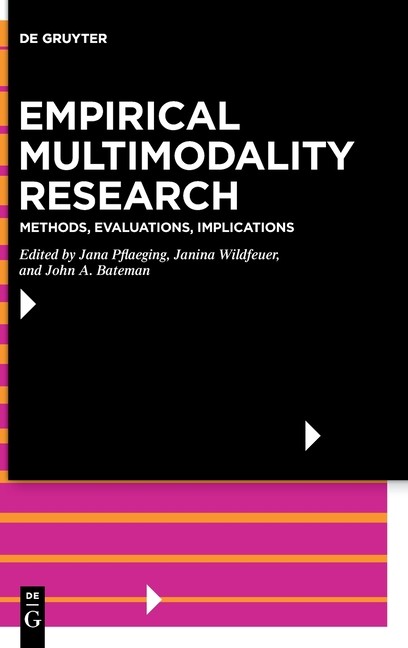 Empirical Multimodality Research: Methods, Evaluations, Impl…