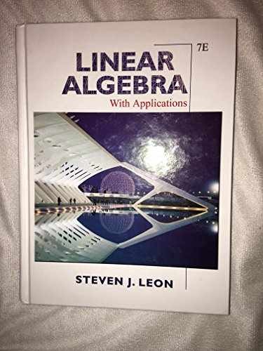Linear Algebra With Applications – Hardcover, by Leon Steven J. – Acceptable r