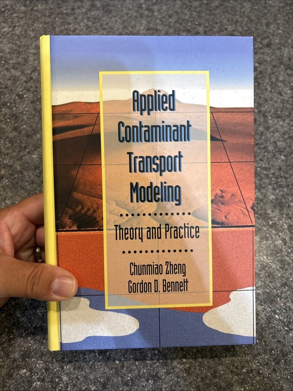 Applied Contaminant Transport Modeling Theory And Practice HC 1995 Zheng Bennett