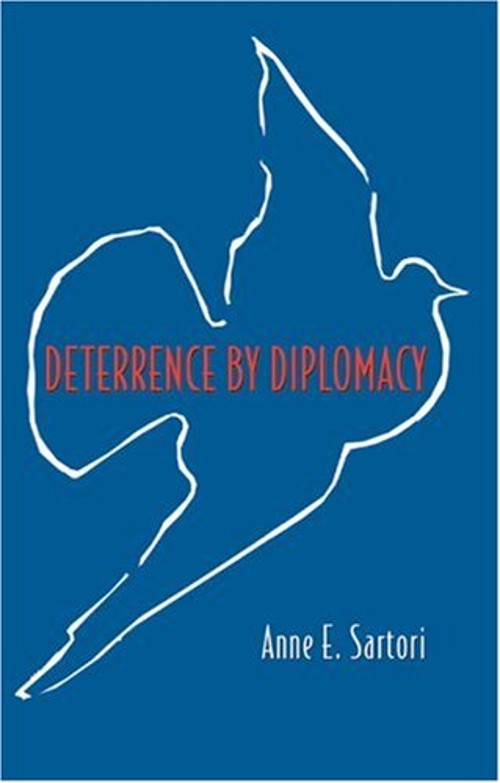 Deterrence by Diplomacy Hardcover Anne E. Sartori