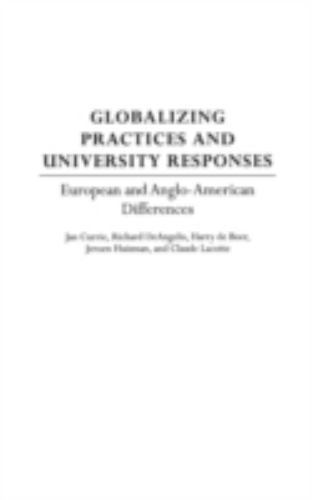 Globalizing Practices and University Responses : European and Anglo-American …