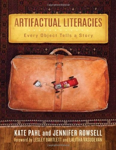 Artifactual Literacies: Every Object Tells a Story (Language and