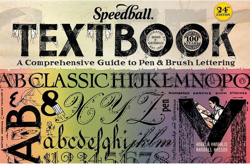 Speedball Textbook: A Comprehensive Guide to Pen & Brush Lettering 24E Spiral