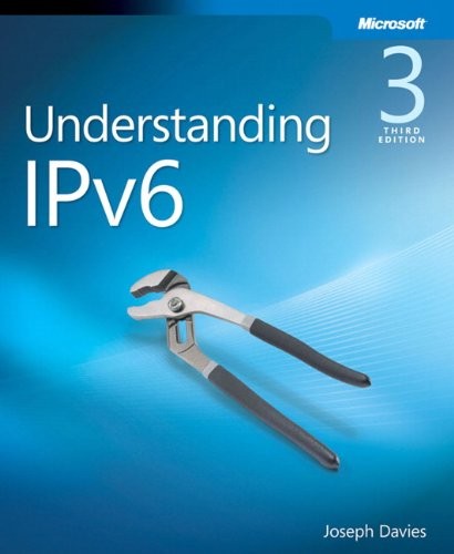 UNDERSTANDING IPV6: YOUR ESSENTIAL GUIDE TO IPV6 ON By Joseph Davies