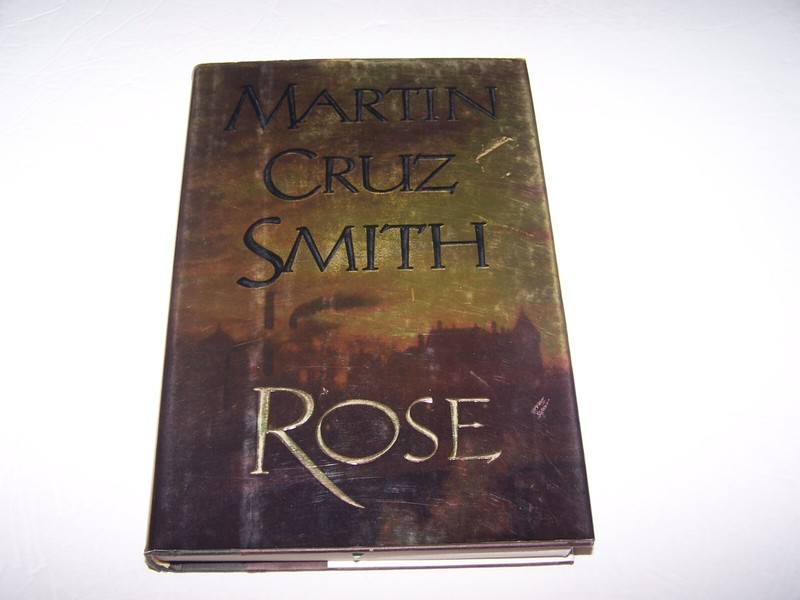 Rose by Martin Cruz Smith hardcover book