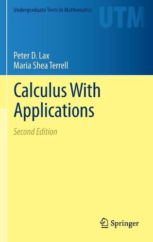 Maria Shea Terrell Peter D. Lax Calculus With Applications (Hardback)