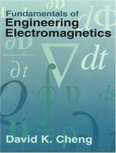 FUNDAMENTALS OF ENGINEERING ELECTROMAGNETICS By David K. Cheng – Hardcover *NEW*