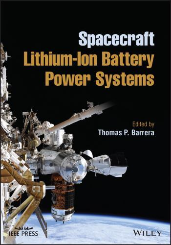 Spacecraft Lithium-Ion Battery Power Systems (IEEE Press)