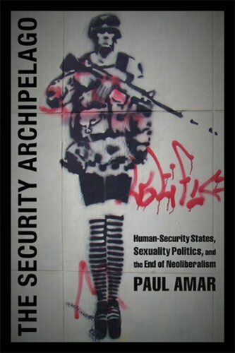 The Security Archipelago: Human-Security States, Sexuality Politics, and the End