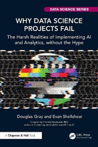 Douglas Gray Evan Shellshe Why Data Science Projects Fa (Paperback) (UK IMPORT)
