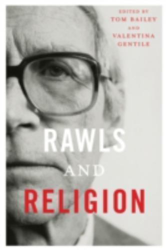 Rawls and Religion, Paperback by Bailey, Tom (EDT); Gentile, Valentina (EDT),…