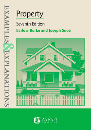 Examples Explanations for Property – Paperback By Barlow Burke – GOOD