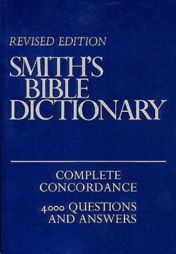 Smith’s Bible Dictionary by William Smith