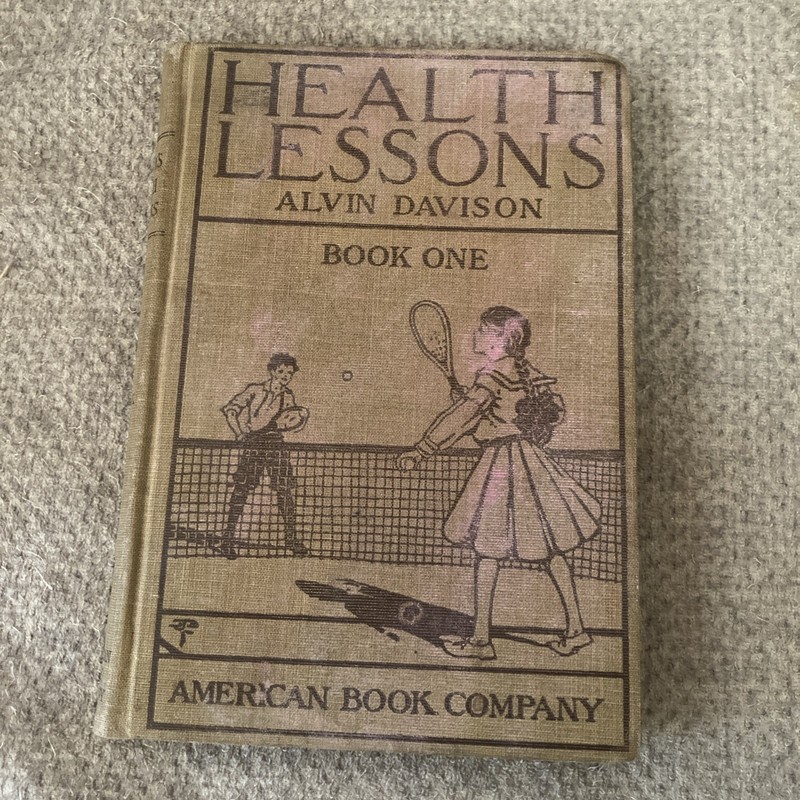 Vintage Health Lessons Book One Alvin Davison 1910 Science Textbook Hardcover
