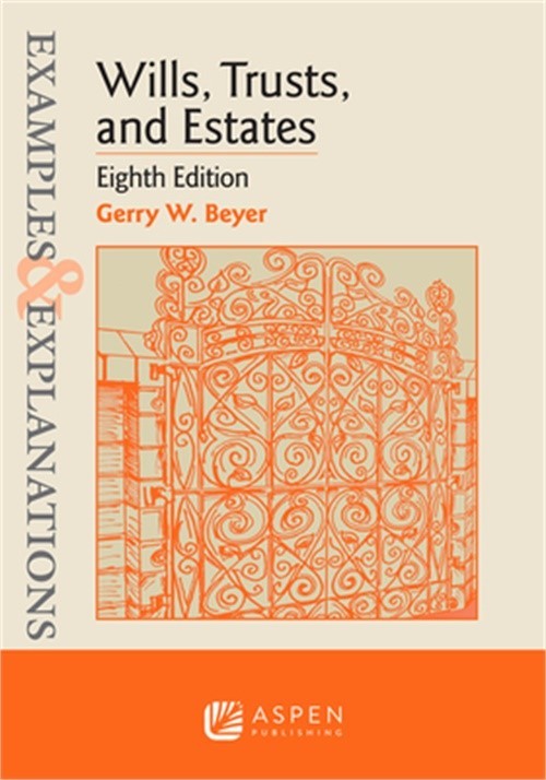 Examples & Explanations for Wills, Trusts, and Estates (Paperback or Softback)
