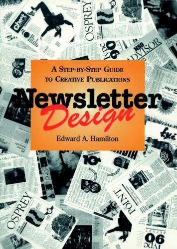 Newsletter Design: A Step-by-Step- 0471285927, paperback, Edward A Hamilton, new