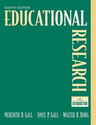 Educational Research: An Introduction, Gall, Joyce,Gall, M.,Borg, Walter, Very G