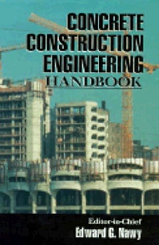 Concrete Construction Engineering Handbook Vities by Edward G Nawy: Used