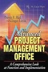 The Advanced Project Management Office: A Comprehensive Look at Function and…