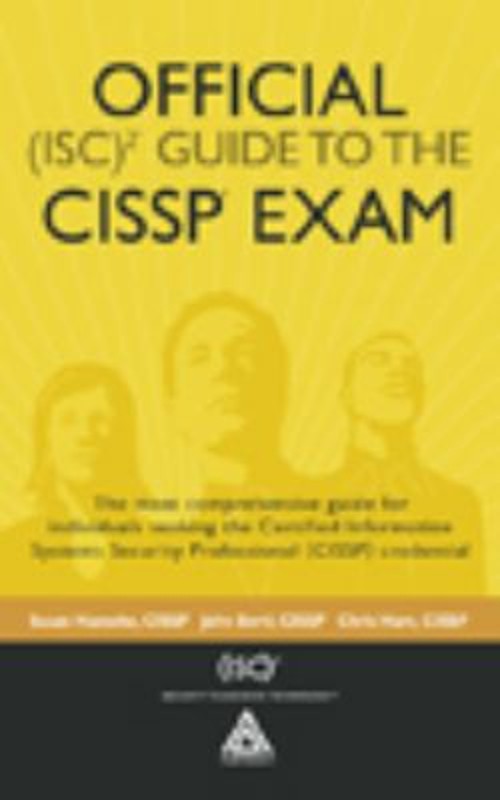 Official ISC2 Guide to the CISSP Exam Hardcover John, Hansche, Su