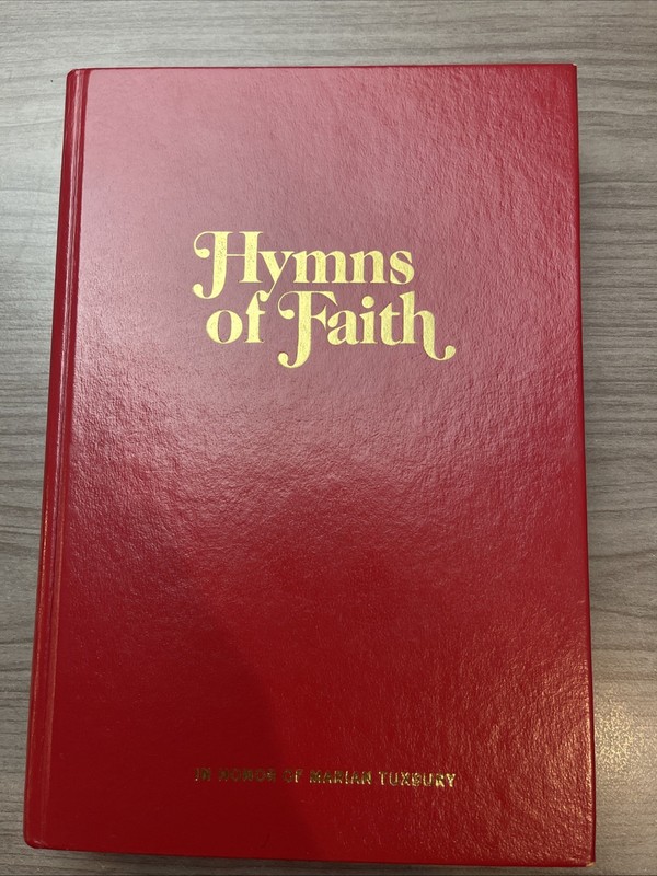 Hymns of Faith Tabernacle Publications Red 1980 Hymnal HC 1999 Printing