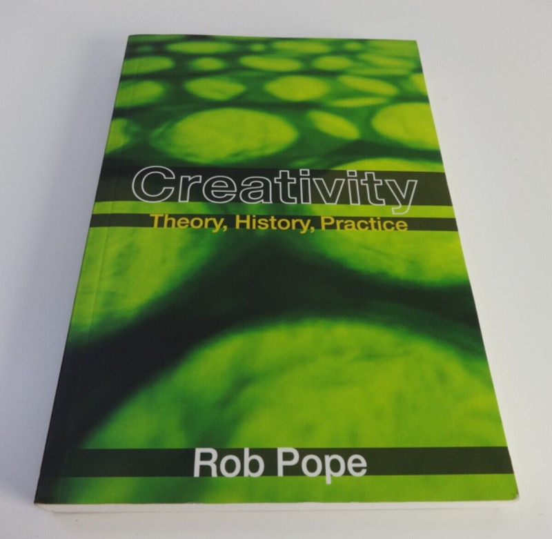 Creativity Theory History Practice by Rob Pope Books Artists, Self Help,Writing