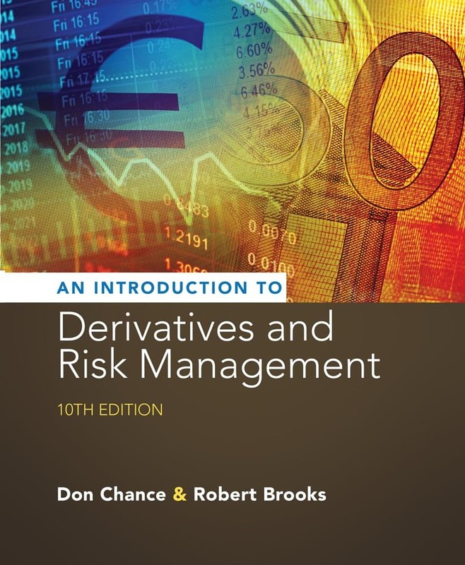 INTRODUCTION TO DERIVATIVES AND RISK MANAGEMENT BY Don M. Chance HARDCOVER
