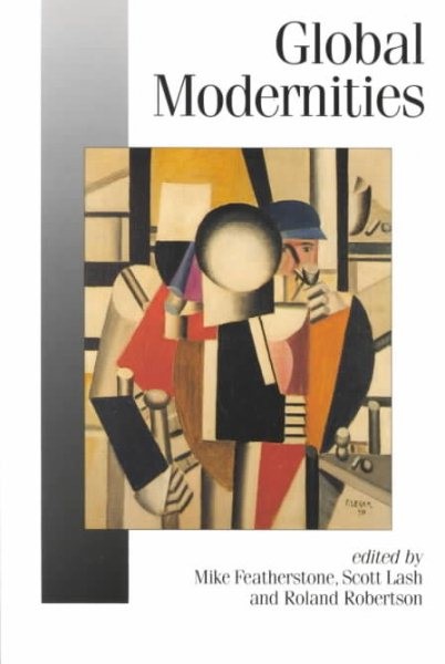 Global Modernities, Paperback by Featherstone, Mike (EDT); Lash, Scott (EDT);…