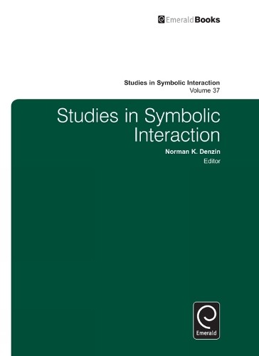 Norman K. Denzin Studies in Symbolic Interaction (Hardback)