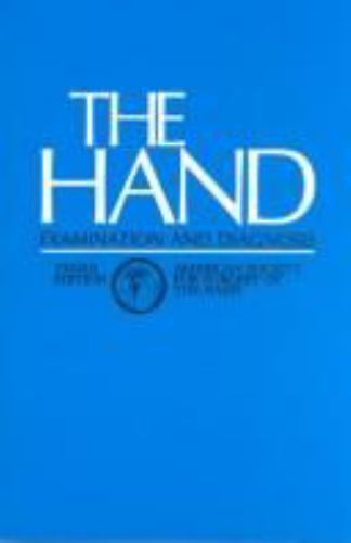 The Hand: Examination and Diagnosis by American Society for Surgery of the Hand