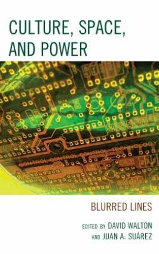 Culture, Space, and Power: Blurred Lines by David Walton: New