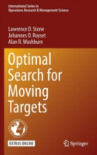 Optimal Search for Moving Targets (International Series in Operations Research &