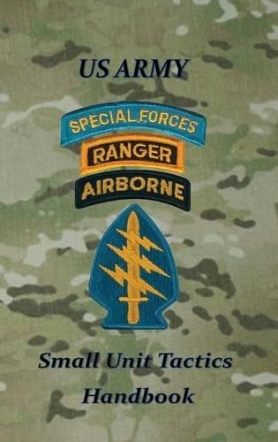 Paul D Lefavor US Army Small Unit Tactics Handbook (Hardback) (UK IMPORT)