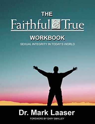 The Faithful & True Workbook – Paperback, by Mark R. Laaser – Acceptable