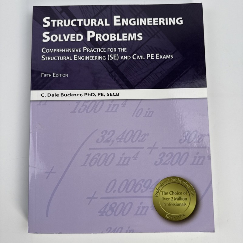 Structural Engineering Solved Problems: Comprehensive Practice for the…