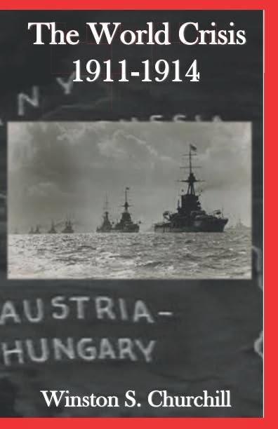 The World Crisis 1911-1914