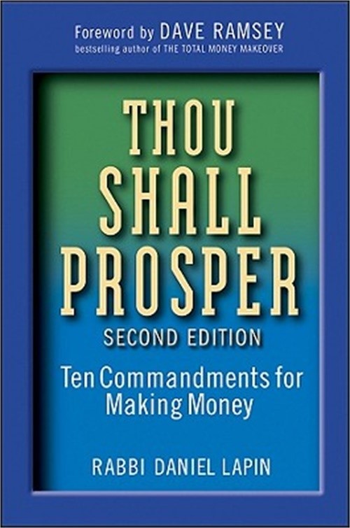 Thou Shall Prosper: Ten Commandments for Making Money (Hardback or Cased Book)