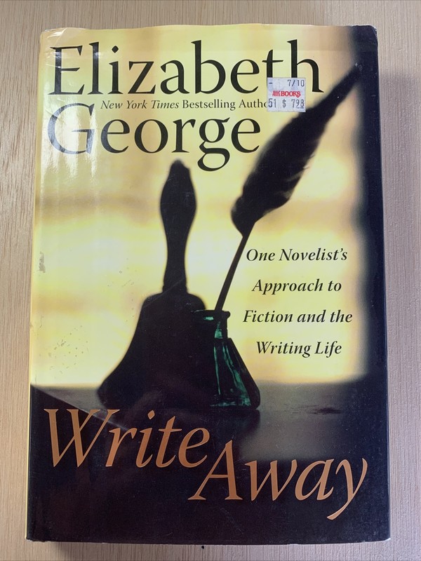Write Away: One Novelist’s Approach to Fiction and the W… by George, Elizabeth